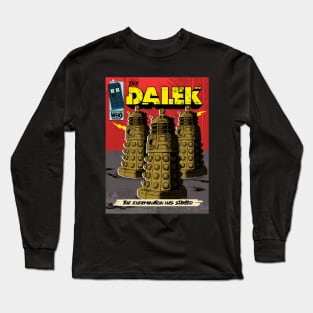 DALEK THE EXTERMINATED Long Sleeve T-Shirt